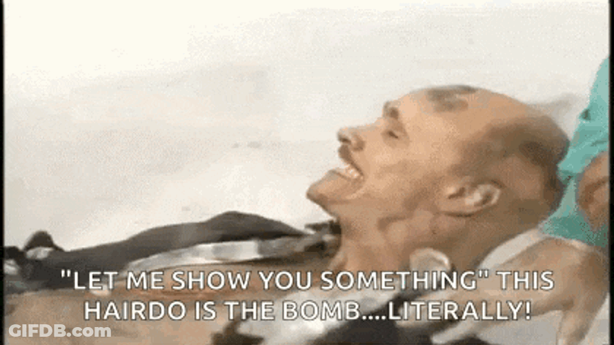 Hair Do Bomb Ass Hair Do GIF