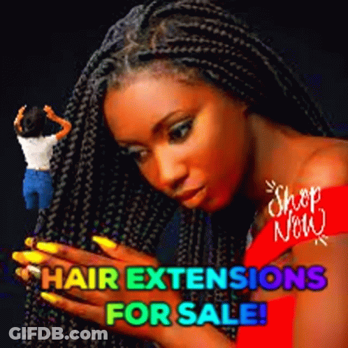 Hair Extensions For Sale Woman In Braids GIF
