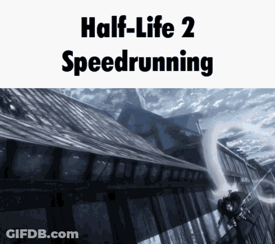 Half Life Speed Running GIF