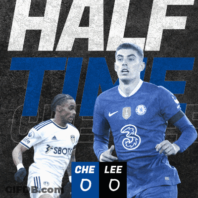 Half Time Soccer Poster Chelsea Vs Lee GIF
