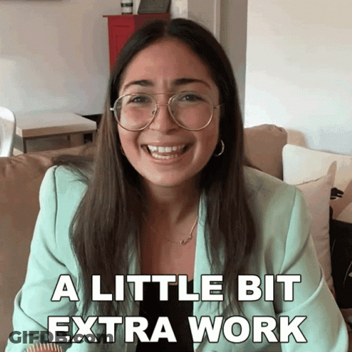 Half Way There Just A Little Bit Extra Work GIF