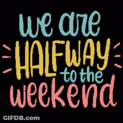 Halfway To The Weekend Happy Hump Day Meme GIF