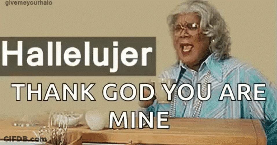 Hallelujer Thank God You Are Mine GIF