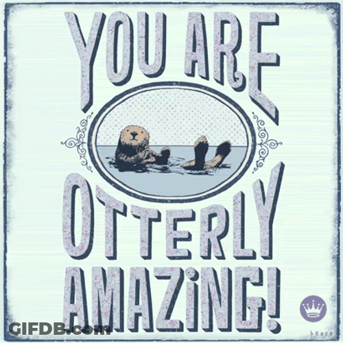 Hallmark Gold Crown Amazing Otterly Amazing Motivational Message GIF