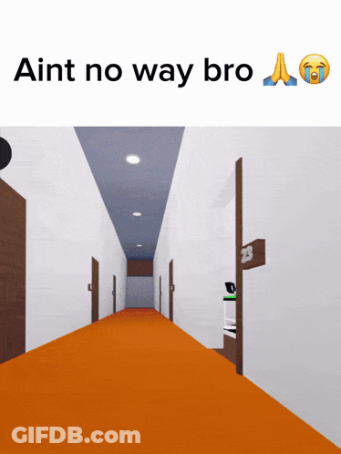 Hallway Saying Ain T No Way Bro GIF