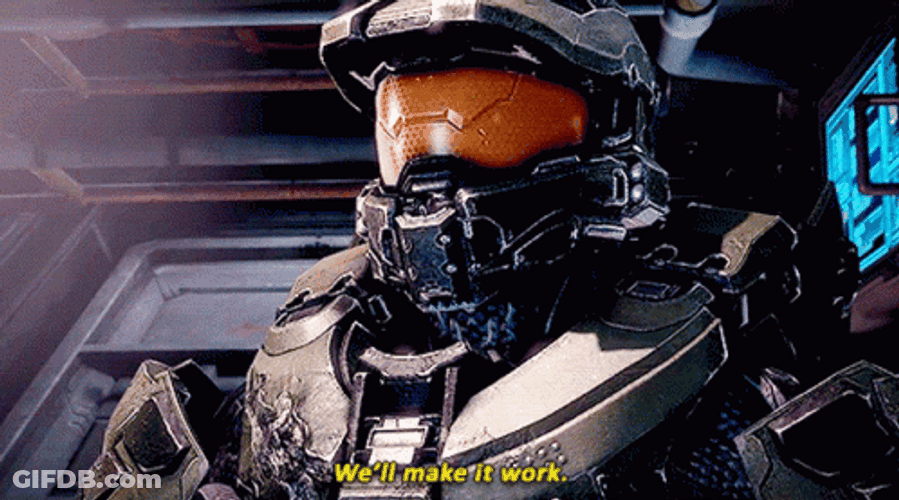 Halo 4 We'll Make It Work GIF