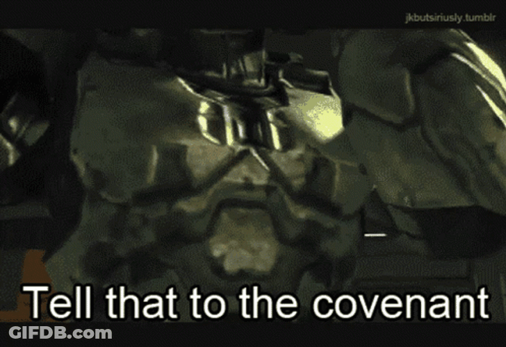 Halo Tell That To The Covenant GIF