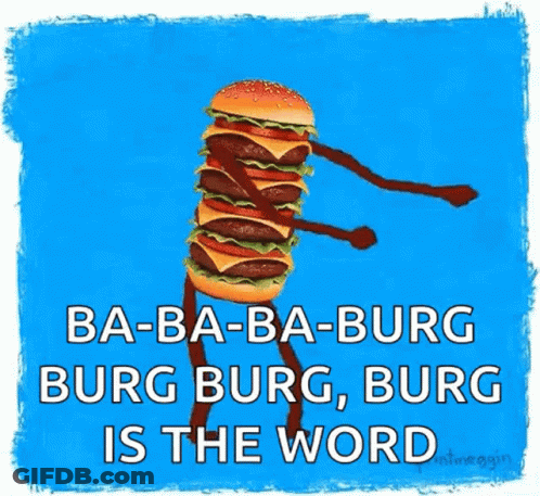 Hamburger Arms Legs Burg Burg Burg Is Word GIF