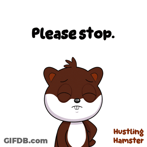 Hamster Covering Nose Please Stop GIF