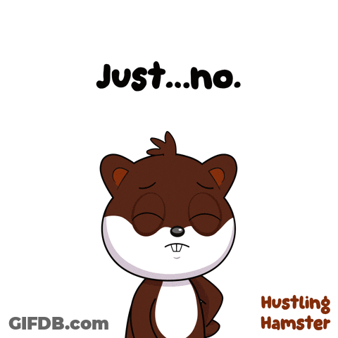 Hamster Covering Nose Saying Just No GIF