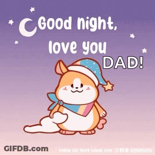 Hamster Saying Good Night Love You Dad GIF