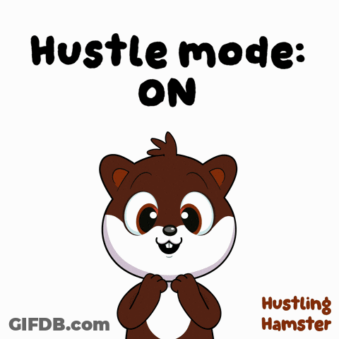 Hamster Saying Hustle Mode On GIF