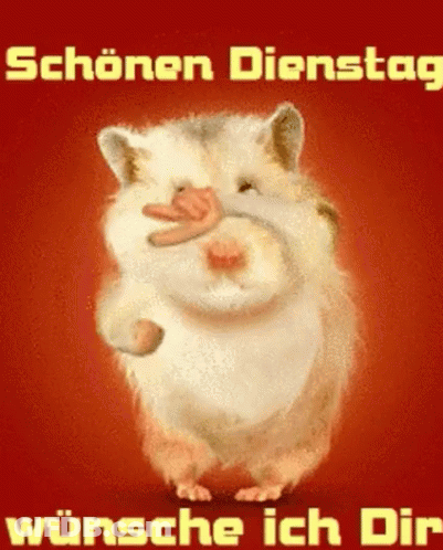 Hamster Saying Schönen Dienstag Wünsche Ich Dir GIF