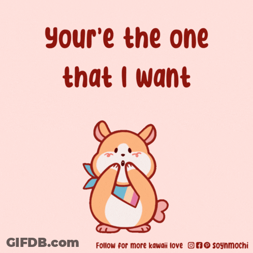 Hamster Surrounded By Hearts Saying You're The One That I Want GIF