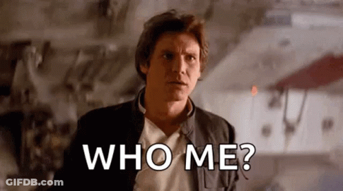 Han Solo From Star Wars Is Standing In Front Of A Building And Asking Who Me ? GIF