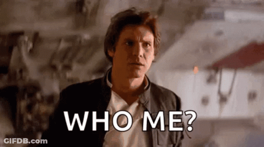 Han Solo Who Me GIF