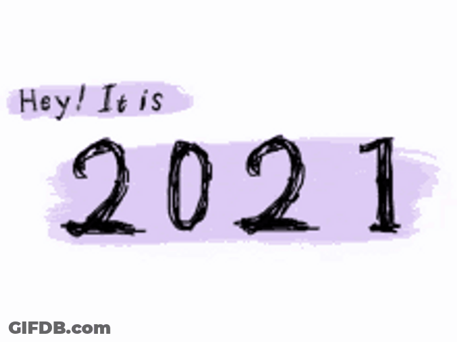 Hand Calligraphic Text Hey It's 2021 GIF