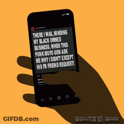 Hand Holding Cell Phone With Text There I Was Minding My Black Owned Business GIF
