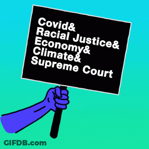 Hand Holding Sign Covid Racial Justice Economy Climate Supreme Court GIF