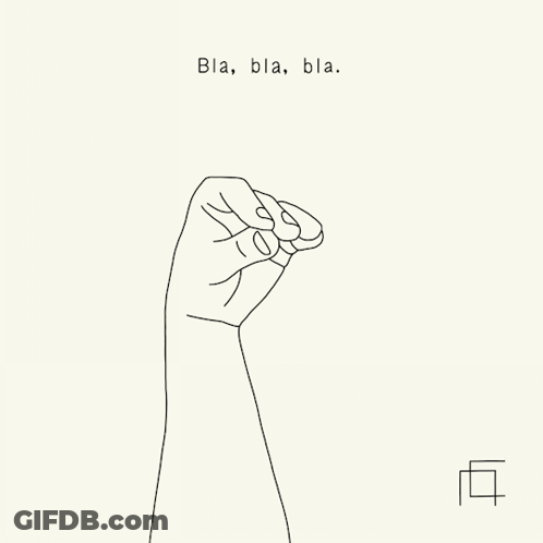 Hand With Words Bla Bla Bla GIF