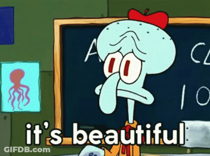 Handsome Squidward It's Beautiful GIF