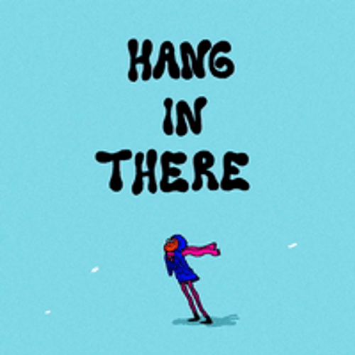 Hang In There Simple Graphic Illustration GIF