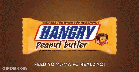 Hangry Peanut Butter Feed Yo Mama Fo Realz GIF
