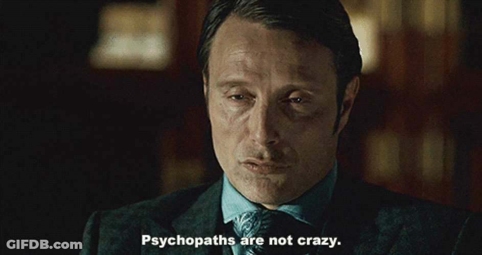 Hannibal Mads Psychopaths Are Not Crazy GIF