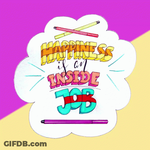 Happiness Is An Inside Job Drawing GIF