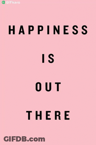 Happiness Is Out There Poster Green Background GIF