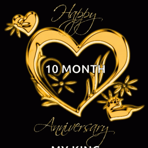 Happy 10 Month Anniversary GIF