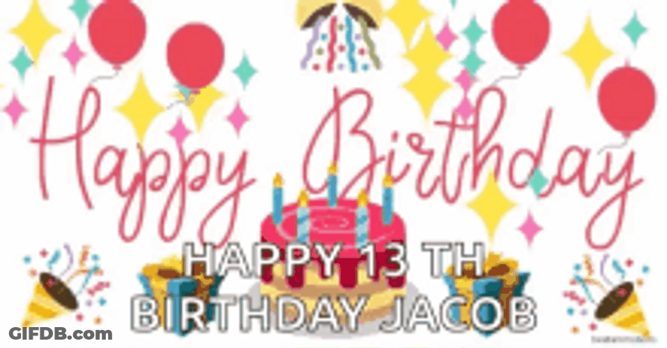 Happy 13Th Birthday Jacob Greeting GIF