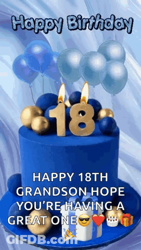 Happy 18Th Grandson Hope You're Having Great Day GIF