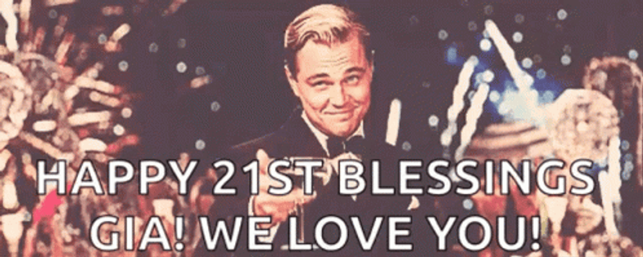 Happy 21St Birthday Blessings Gia Leonardo DiCaprio GIF