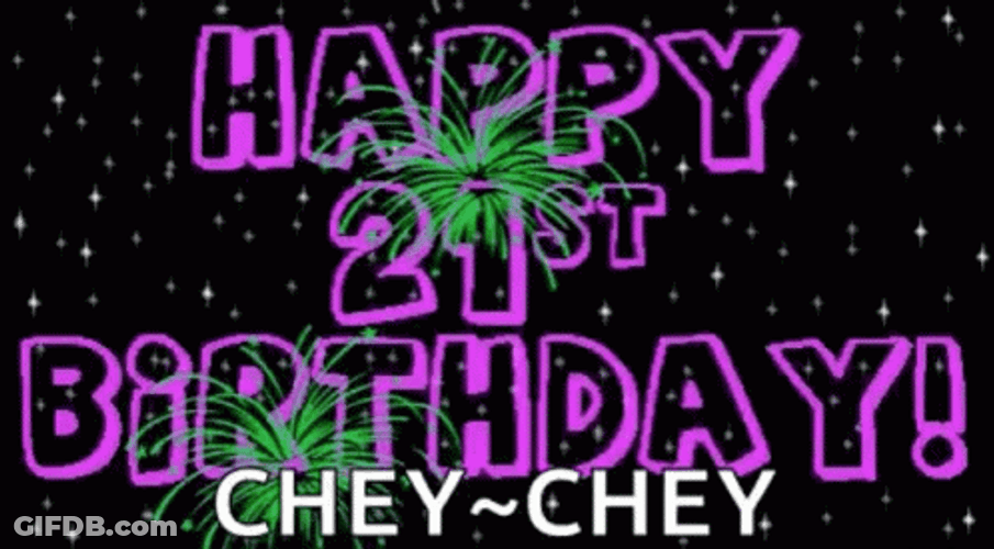 Happy 21St Birthday Chey Chey Fireworks GIF