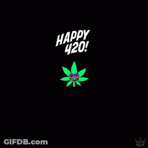 Happy 420 GIF
