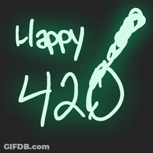 Happy 420 GIF