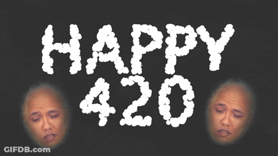 Happy 420 GIF