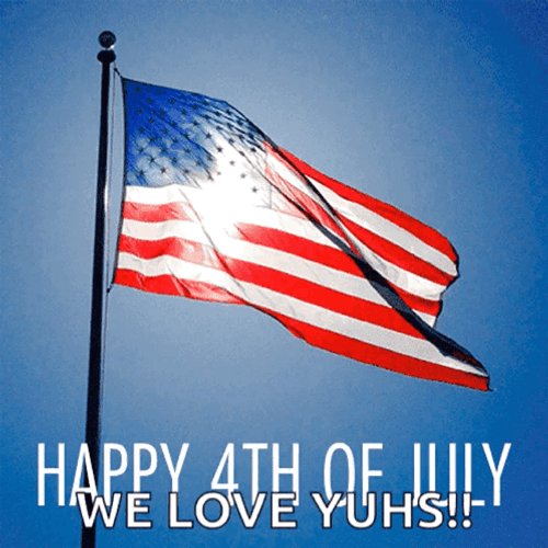 Happy 4Th Of July We Love You GIF