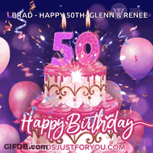 Happy 50Th Birthday Card Brad Glenn Renee GIF