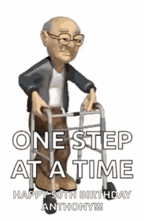 Happy 50Th Birthday One Step At A Time GIF