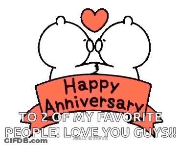 Happy Anniversary To 2 Of My Favorite People ! Love You Guys !! GIF