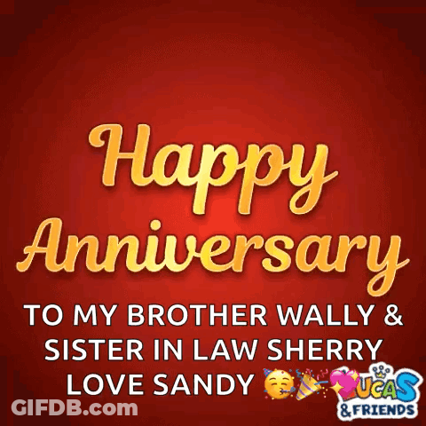 Happy Anniversary To My Brother Wally Sister In Law Sherry Love Sandy GIF