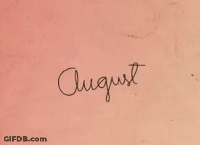 Happy August Cute Text GIF