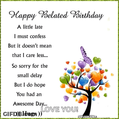 Happy Belated Birthday Card With Tree Hearts And Butterfly GIF