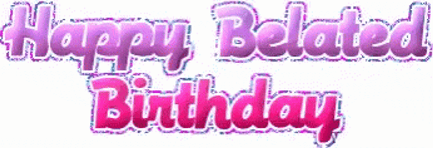 Happy Belated Birthday Purple Pink Glitter GIF
