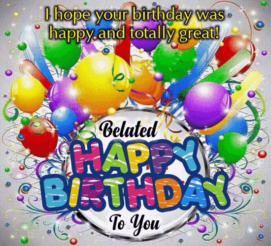 Happy Belated Birthday To You Party Balloons GIF