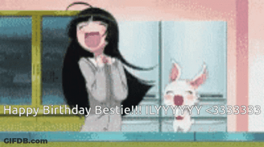 Happy Birthday Anime Bestie ILY GIF