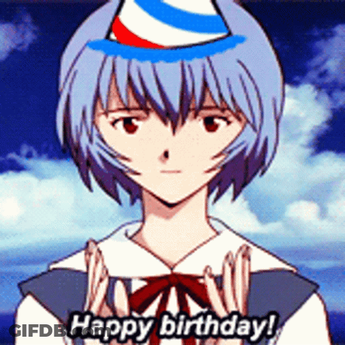 Happy Birthday Anime Rei Ayanami GIF