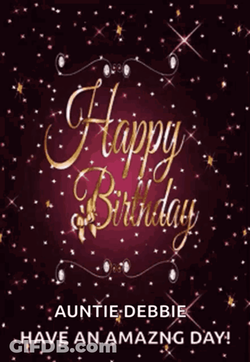 Happy Birthday Aunt Debbie GIF